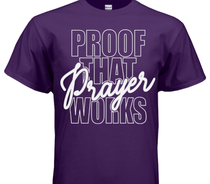 T-Shirt - Proof that Prayer Works