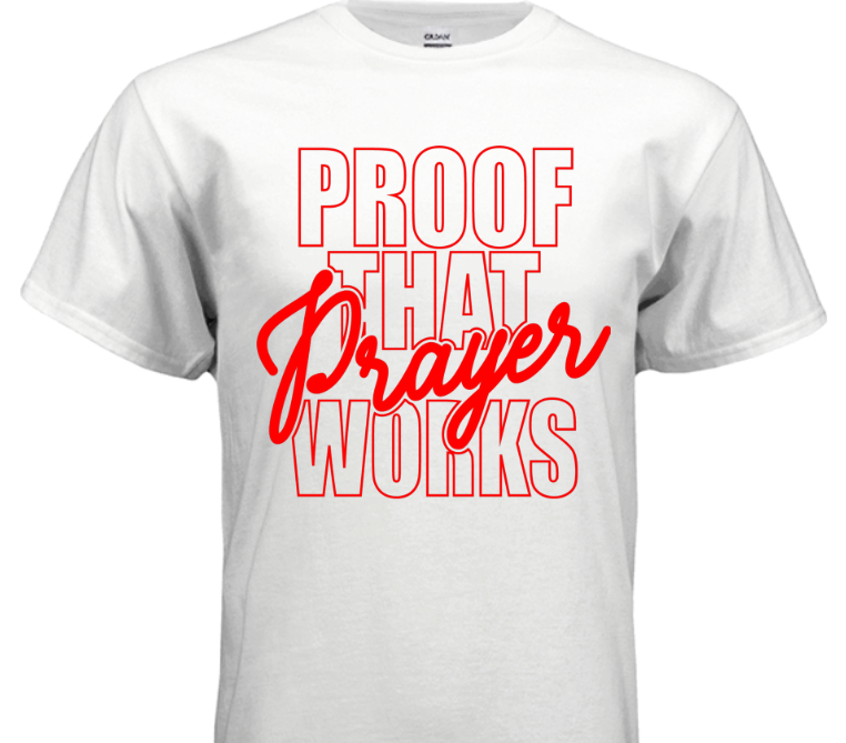 T-Shirt - Proof that Prayer Works