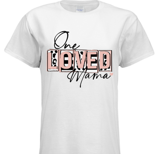 T-Shirt - One Loved Moma